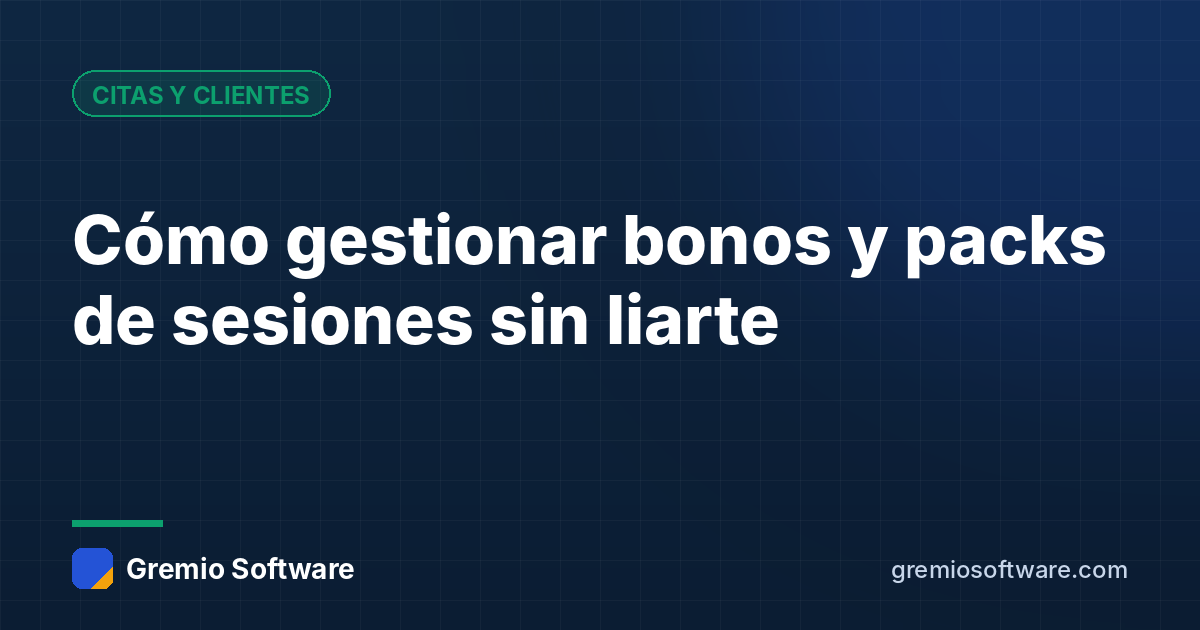 Cómo gestionar bonos y packs de sesiones sin liarte