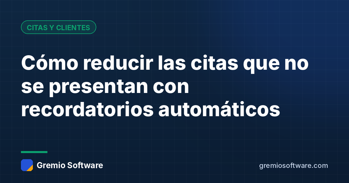Cómo reducir las citas que no se presentan con recordatorios automáticos