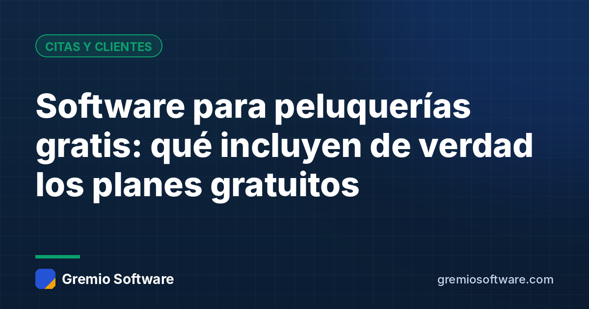 Software para peluquerías gratis: qué incluyen de verdad los planes gratuitos