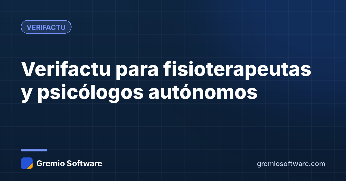 Verifactu para fisioterapeutas y psicólogos autónomos